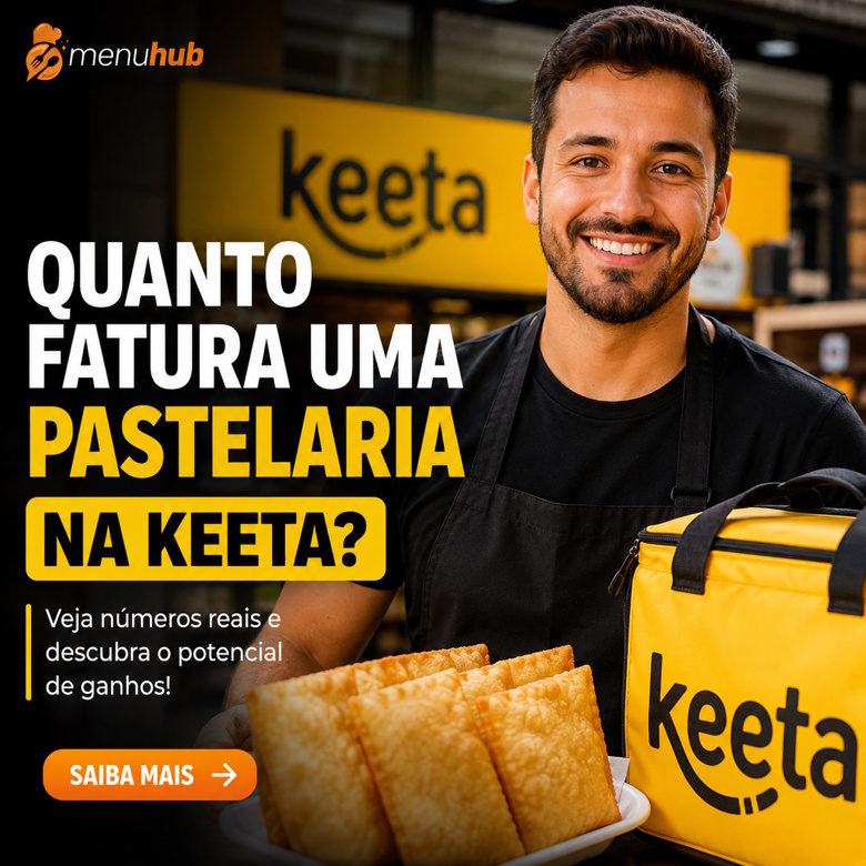 Quanto Fatura uma Pastelaria na Keeta? Veja Como Estimar as Vendas