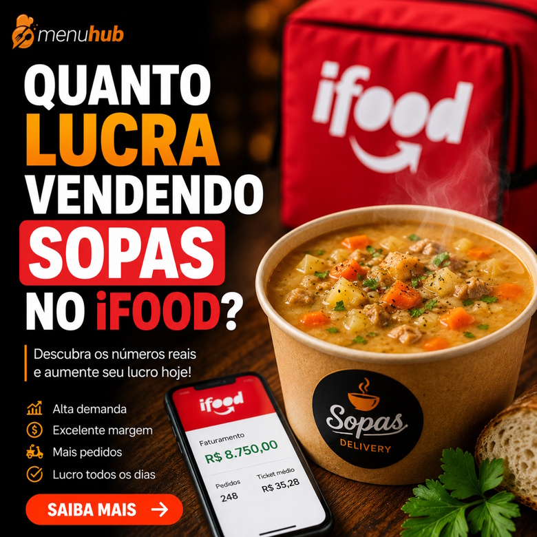 Quanto Lucra Vendendo Sopas no iFood?