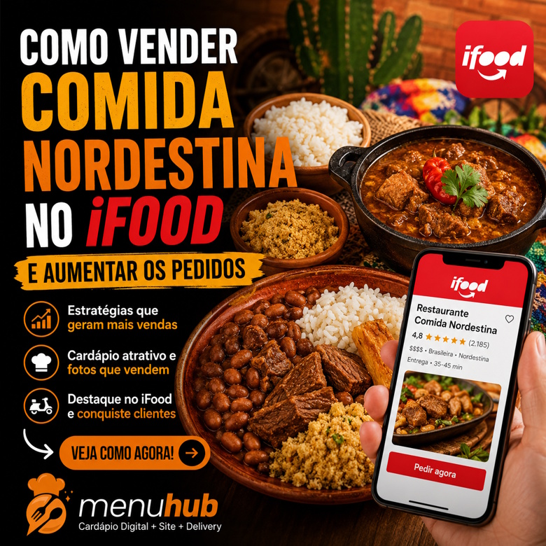 Como Vender Comida Nordestina no iFood e Aumentar os Pedidos