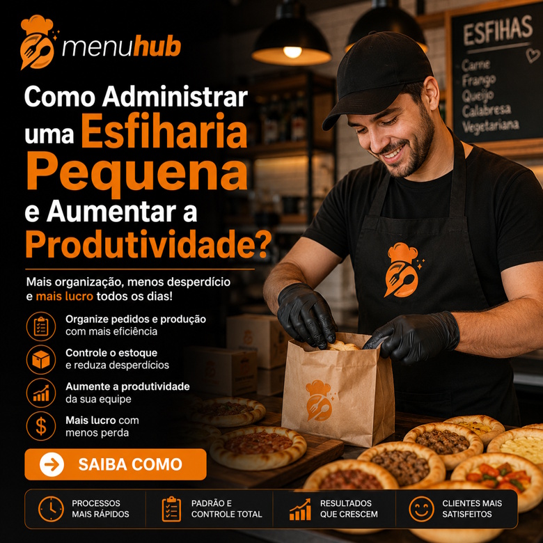 Como Administrar uma Esfiharia Pequena e Aumentar a Produtividade?