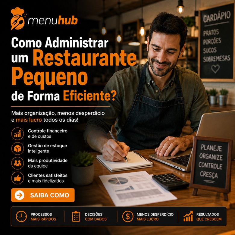 Como Administrar um Restaurante Pequeno de Forma Eficiente?