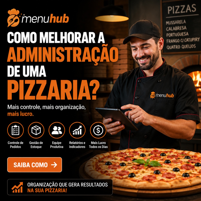 Como Melhorar a Administração de uma Pizzaria?