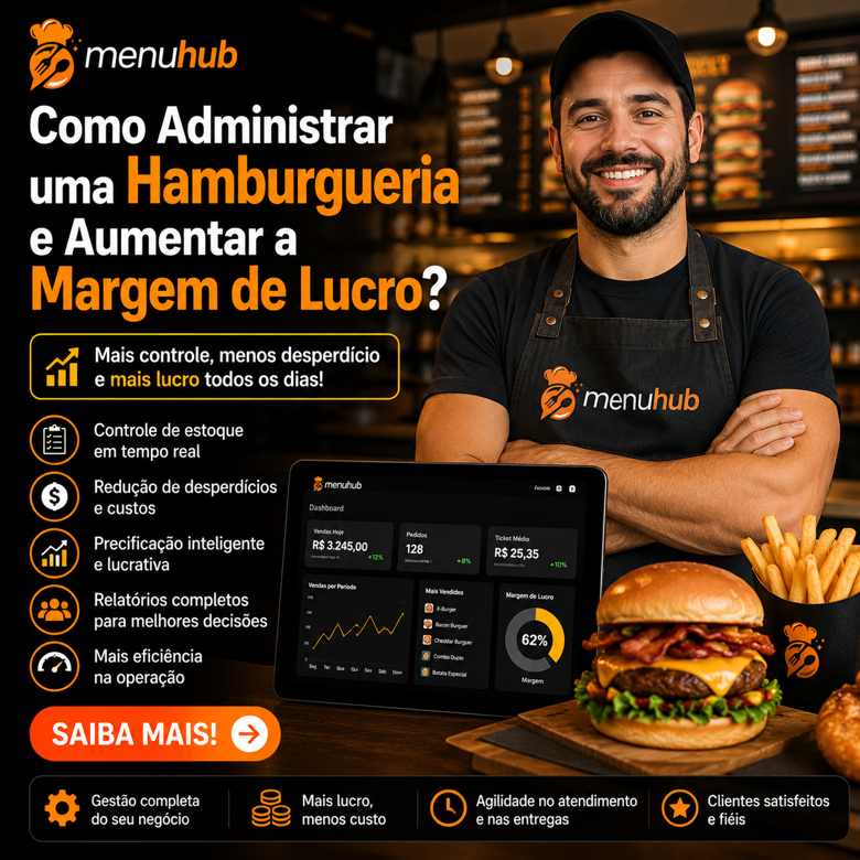 Como Administrar uma Hamburgueria e Aumentar a Margem de Lucro?