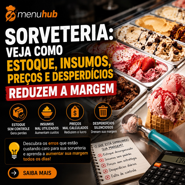 Sorveteria: Veja como estoque, insumos, preços e desperdícios reduzem a margem